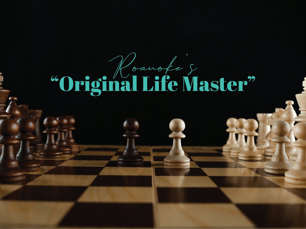 Roanoke's “Original Life Master” 